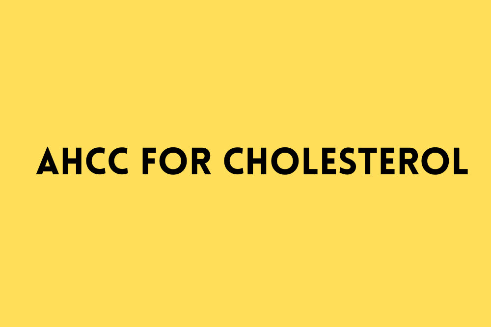 AHCC for Cholesterol