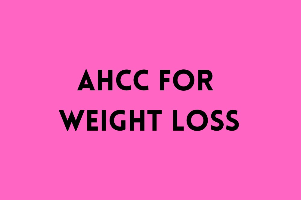 AHCC for Weight Loss