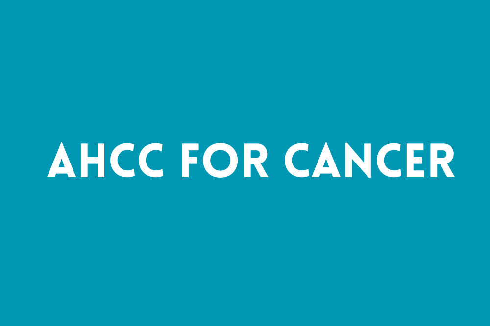 AHCC for Cancer