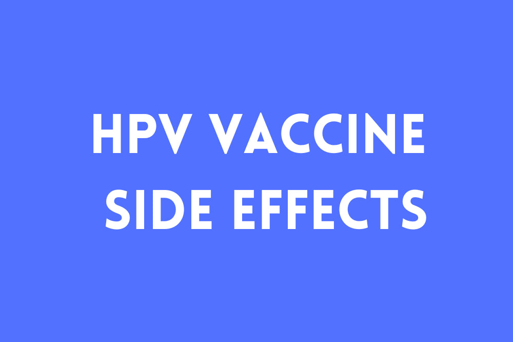 HPV Vaccine Side Effects