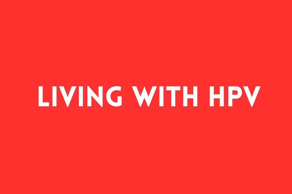 Living with HPV