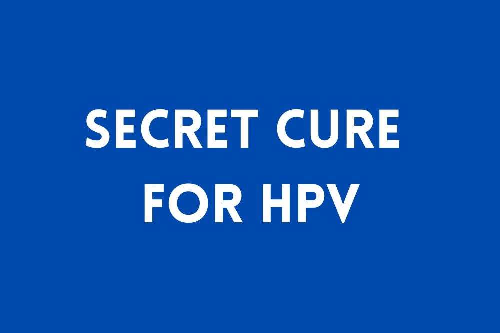 secret cure for hpv